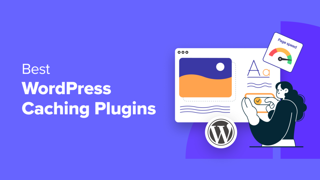 5 Best WordPress Caching Plugins to Speed Up Your Website (2024)